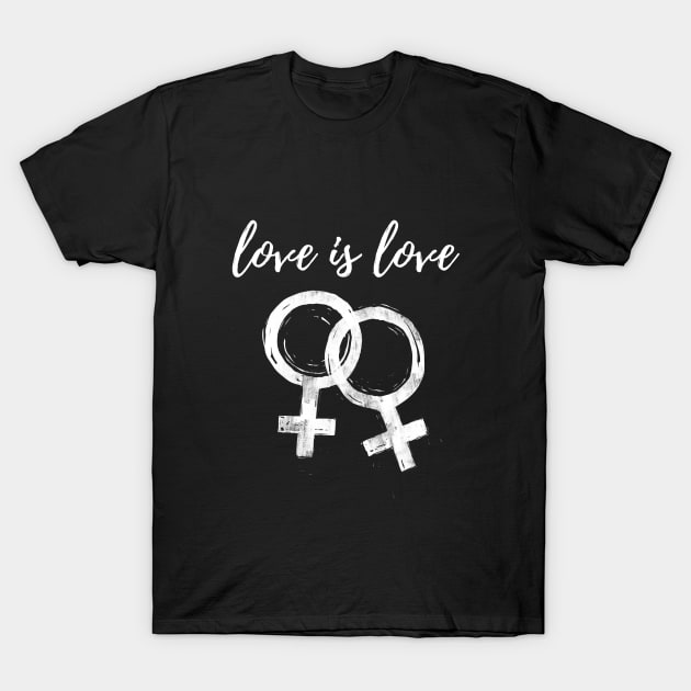 Love is Love Queer Femme T-Shirt by IllustratedActivist